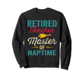 Retired Teacher Distressed Retirement Sweatshirt - Novelty Apparel Unisex - T-Shirt, Sweatshirt, Hoodie