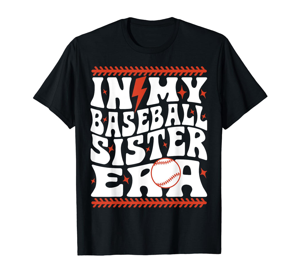 My Baseball Sister Era Groovy Sister T-Shirt - Custom Art Print Men Women - T-Shirt, Sweatshirt, Hoodie
