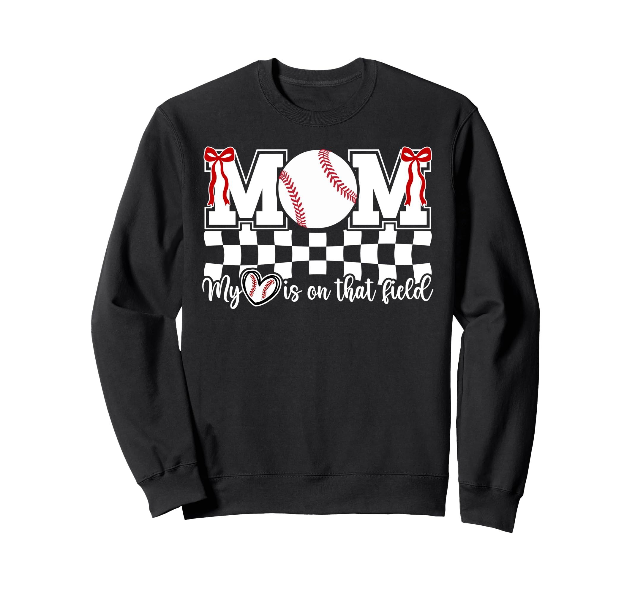 That Field Baseball Mom Sweatshirt - Casual Everyday Wear Men Women - T-Shirt, Sweatshirt, Hoodie