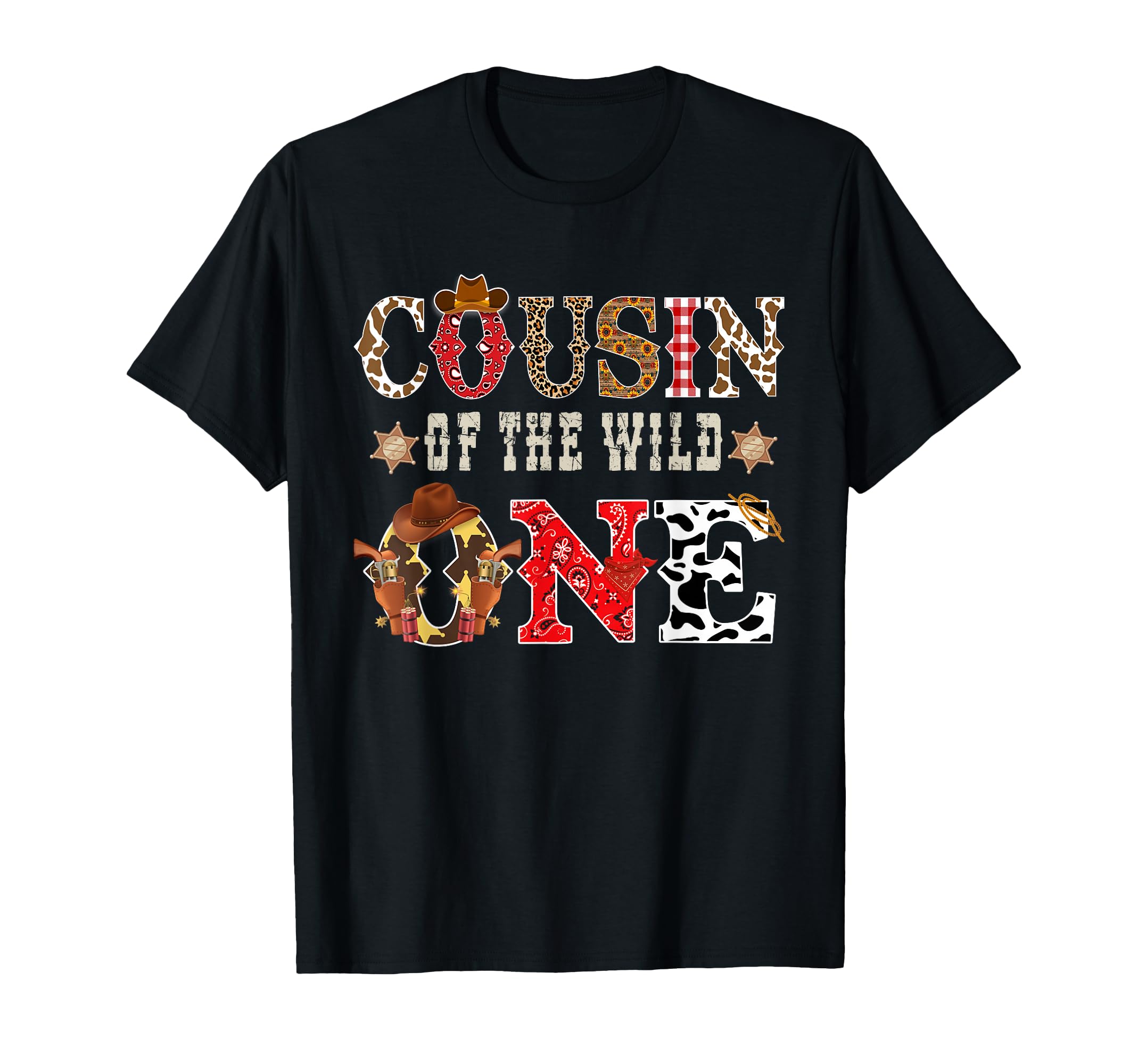 Cousin Wild One Cowboy Western Rodeo T-Shirt - Novelty Apparel Unisex - T-Shirt, Sweatshirt, Hoodie