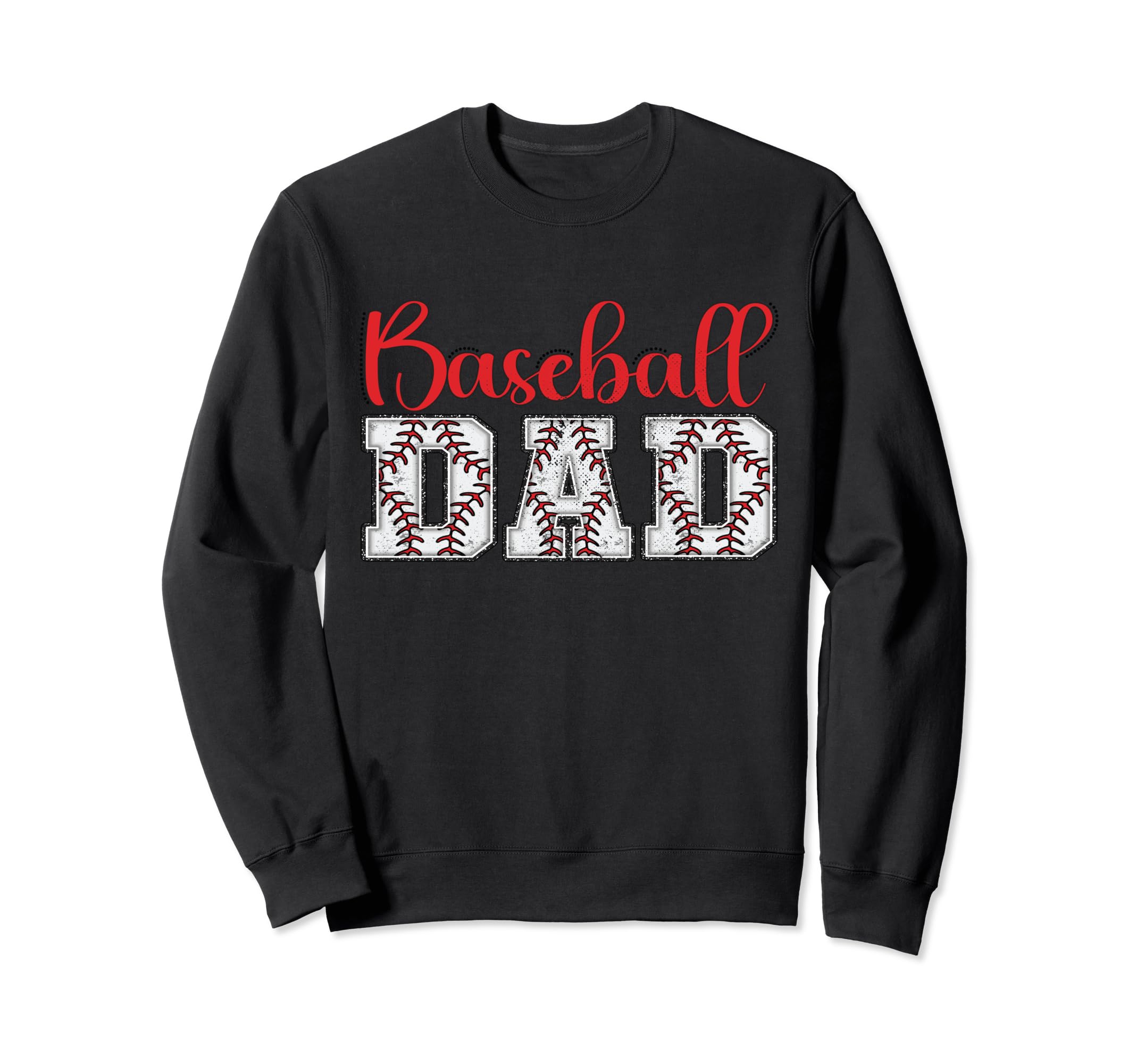 Baseball Dad Funny Sporty Sweatshirt - Fun Novelty Design Men Women - T-Shirt, Sweatshirt, Hoodie