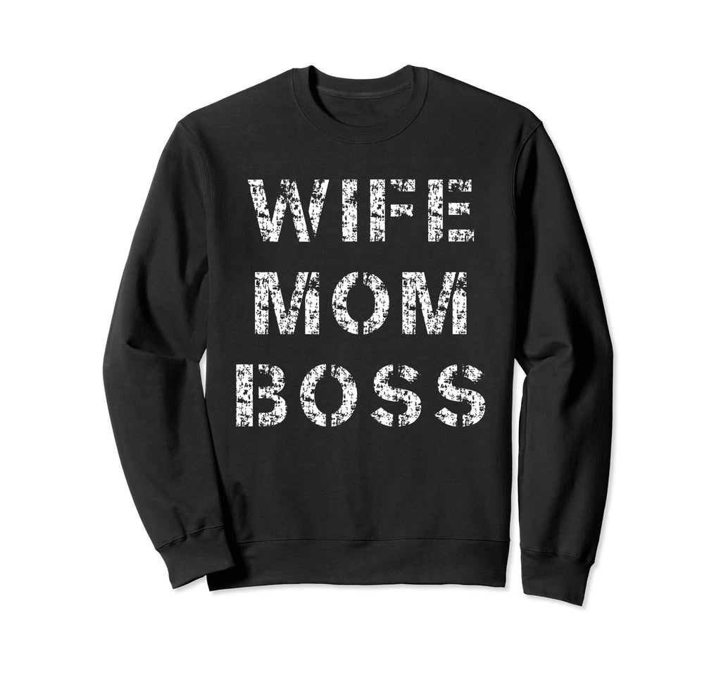Distressed Wife Mom Boss 90S Sweatshirt - Novelty Apparel for Adults - T-Shirt, Sweatshirt, Hoodie