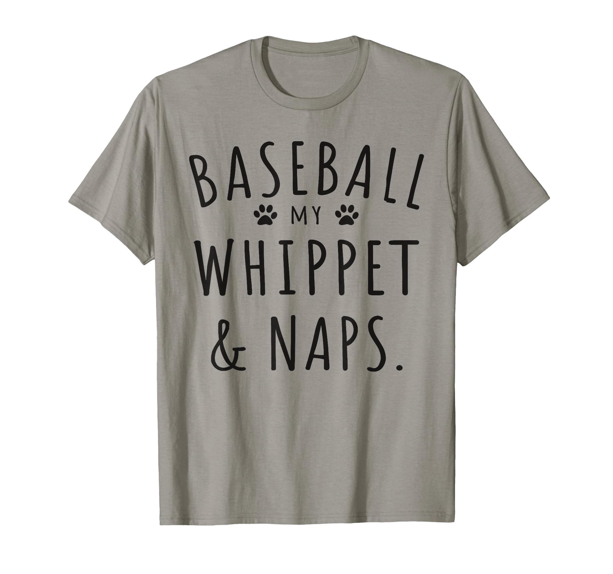 Baseball My Whippet Naps Funny T-Shirt - Aesthetic Graphic for Adults - T-Shirt, Sweatshirt, Hoodie