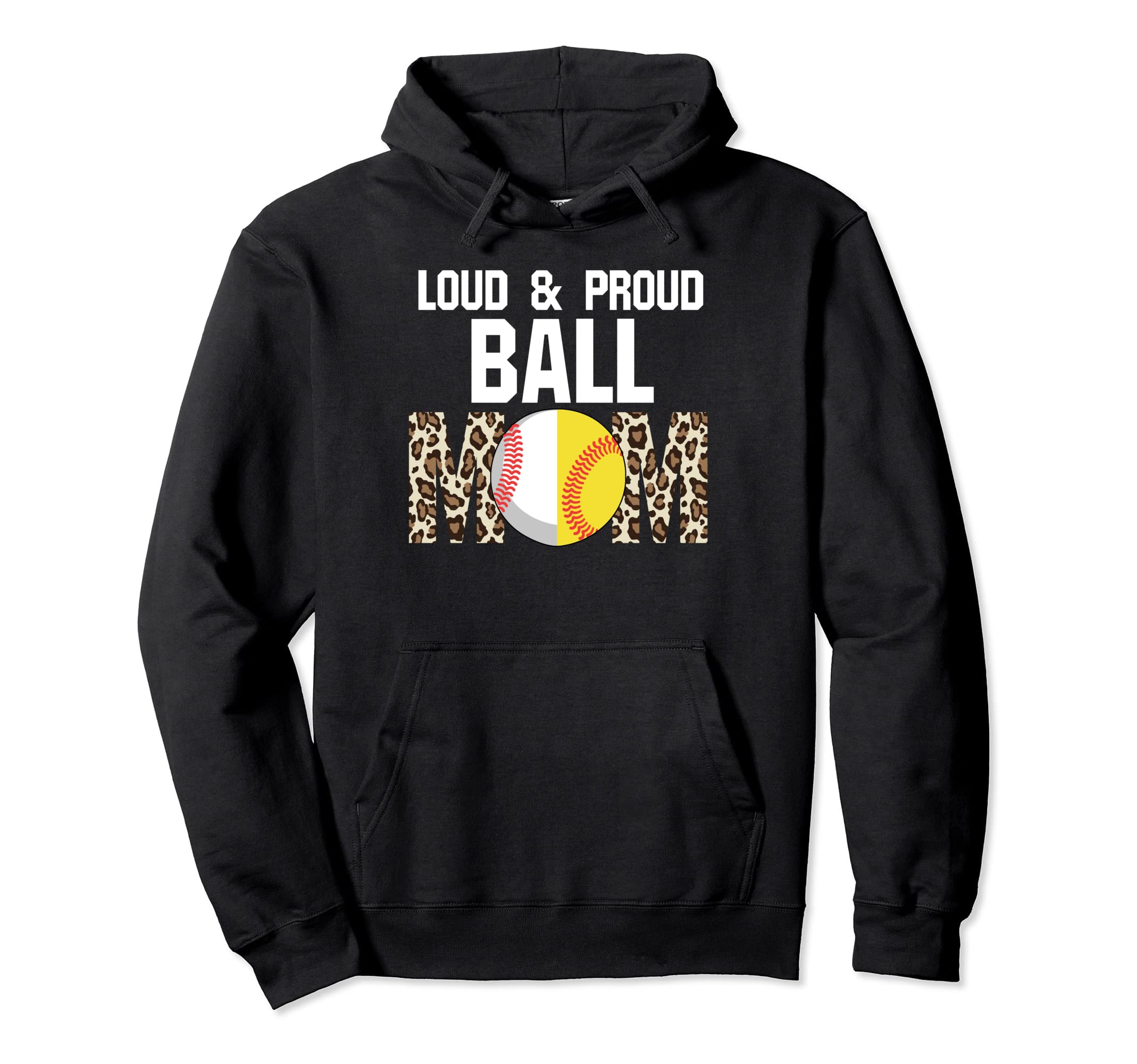 Loud Proud Ball Mom Softball Ball Hoodie - Aesthetic Graphic for Adults - T-Shirt, Sweatshirt, Hoodie