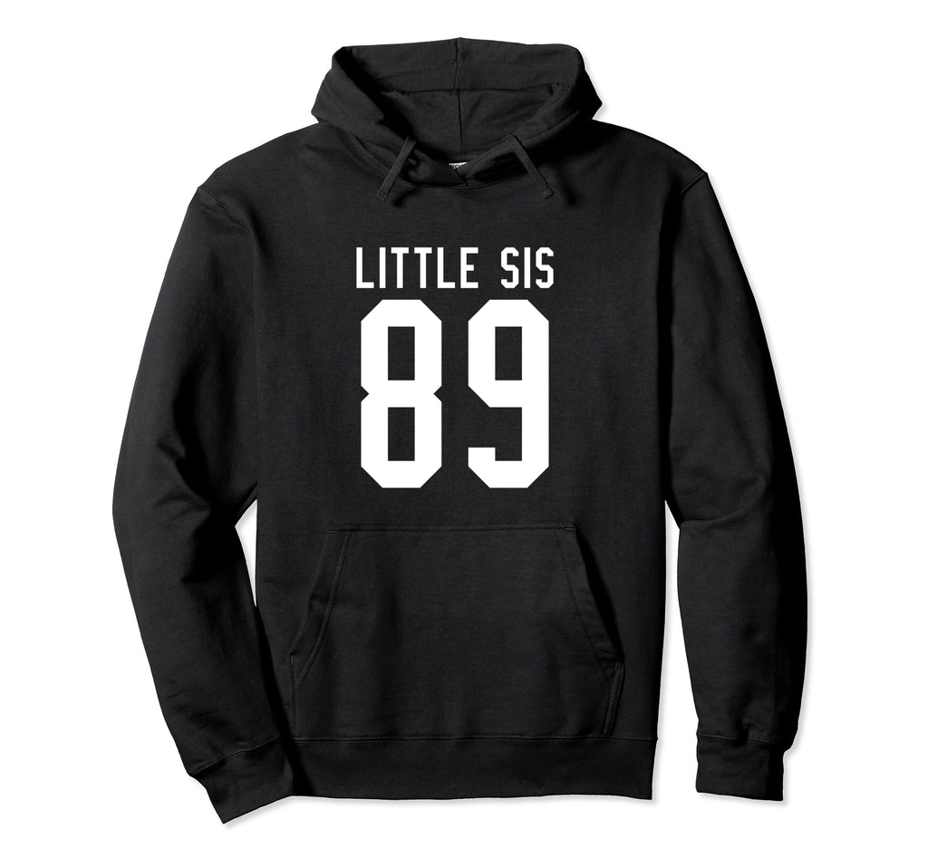 Number 89 Little Sis Biggest Fan Hoodie - Casual Everyday Wear Unisex - T-Shirt, Sweatshirt, Hoodie