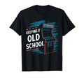 Keeping It Old School Gamer 80S 90S T-Shirt - Minimalist Print Unisex - T-Shirt, Sweatshirt, Hoodie