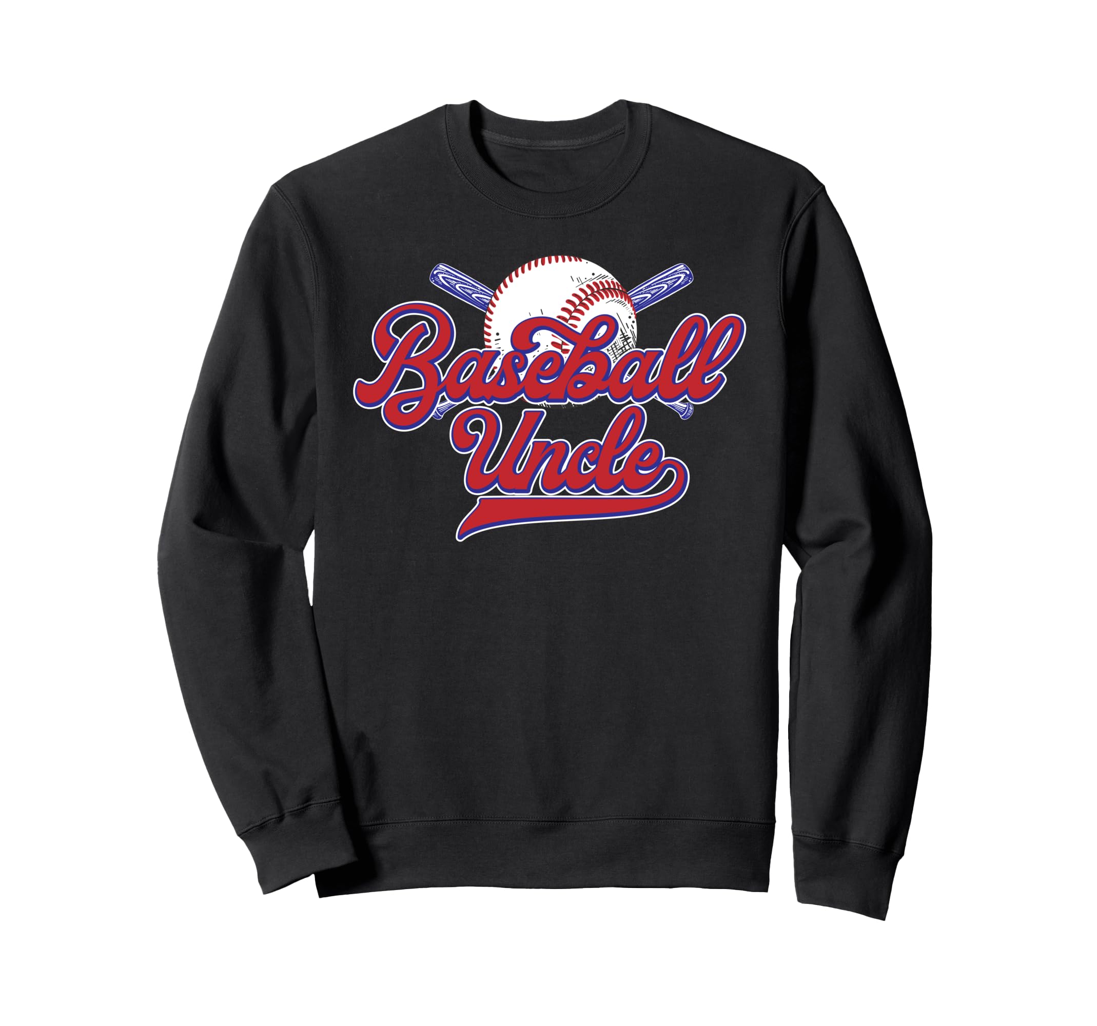 Baseball Uncle Baseball Player Sweatshirt - Casual Everyday Wear Unisex - T-Shirt, Sweatshirt, Hoodie