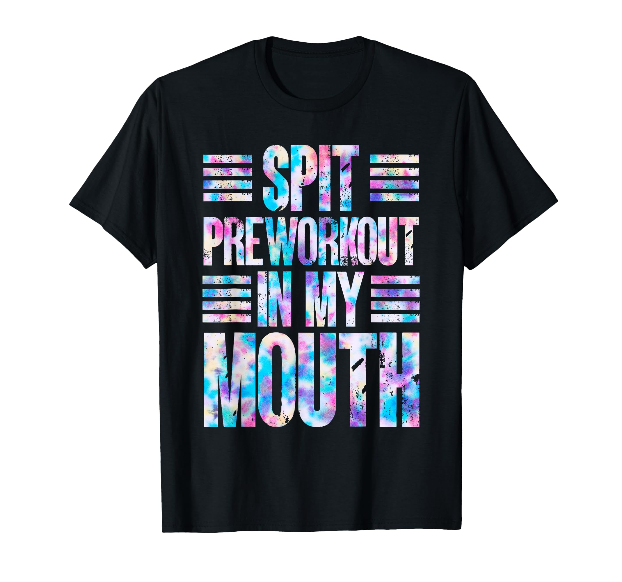Spit Preworkout My Mouth Funny Gym T-Shirt - Casual Everyday Wear Men Women - T-Shirt, Sweatshirt, Hoodie