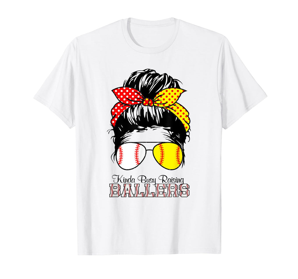 Kinda Busy Raising Ballers Messy Bun T-Shirt - Fun Novelty Design Unisex - T-Shirt, Sweatshirt, Hoodie