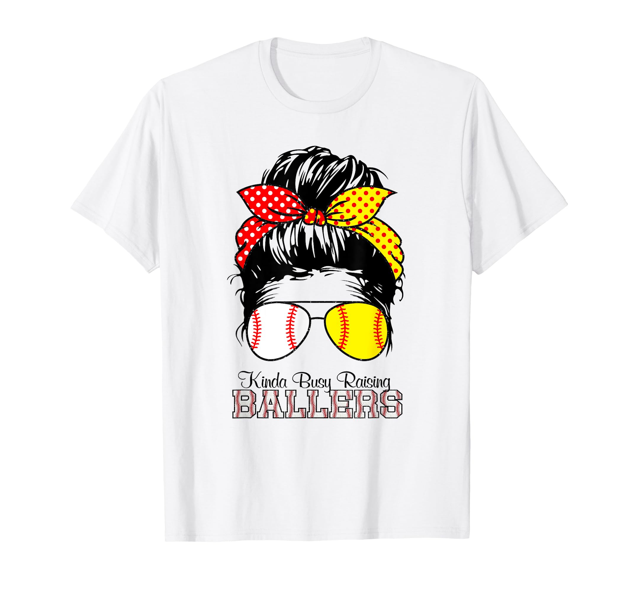 Kinda Busy Raising Ballers Messy Bun T-Shirt - Fun Novelty Design Unisex - T-Shirt, Sweatshirt, Hoodie