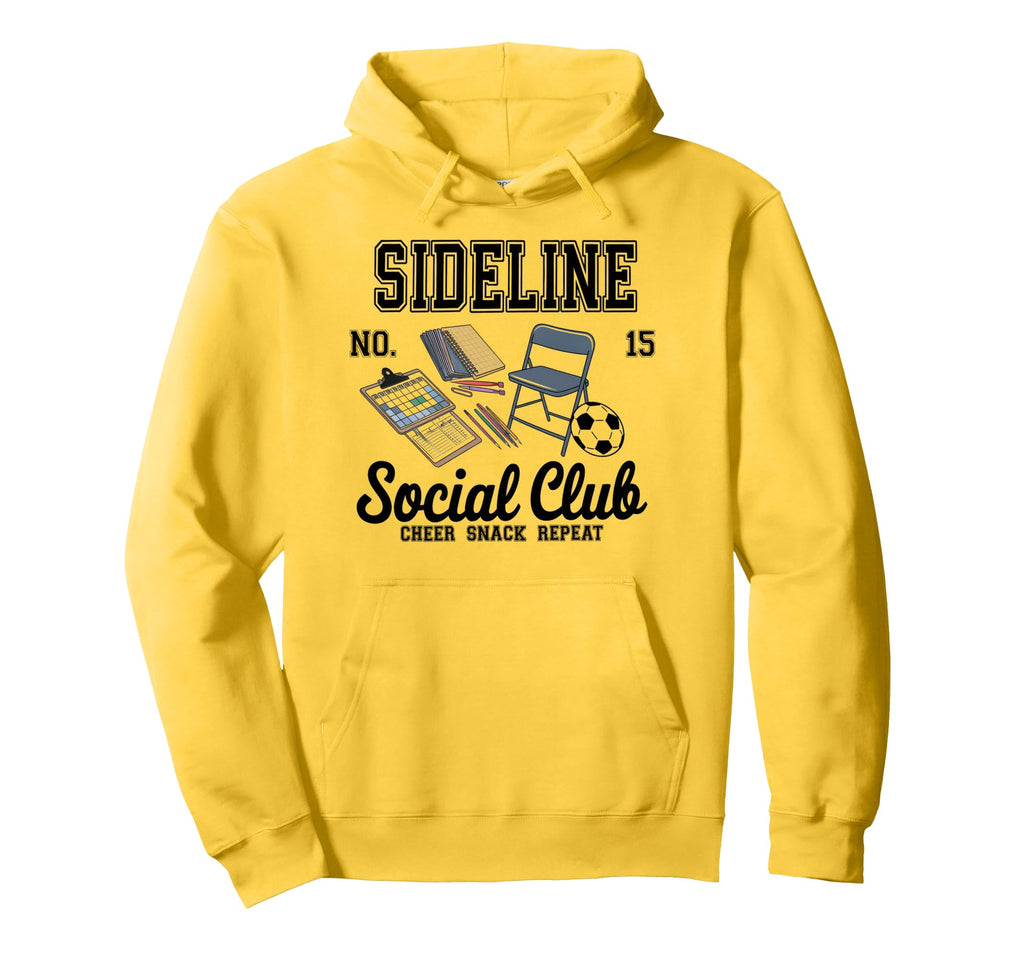 Sideline Social Club Soccer Mom Game Hoodie - Fun Novelty Design Men Women - T-Shirt, Sweatshirt, Hoodie