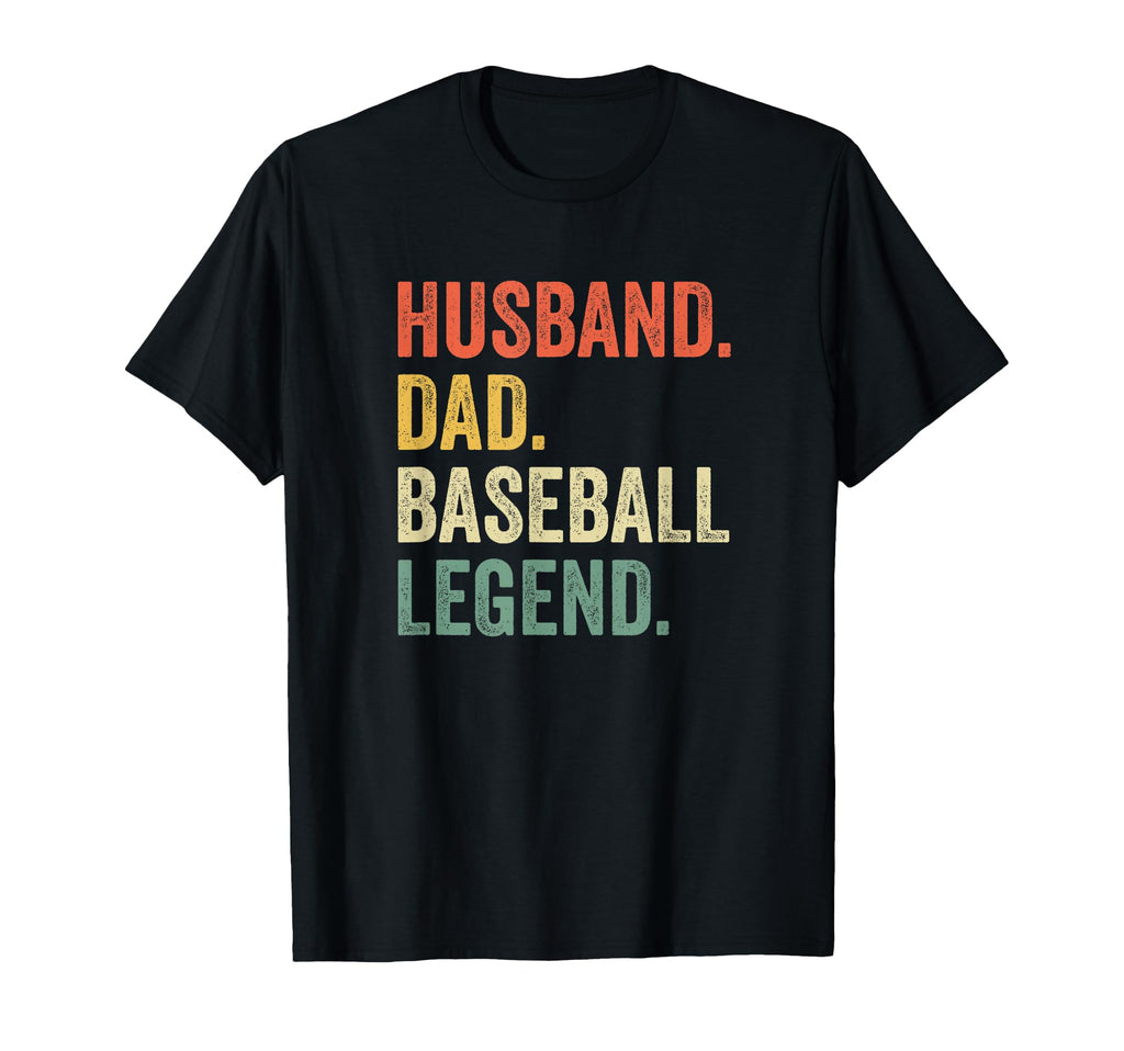 Baseball Player Husband Dad Legend T-Shirt - Novelty Apparel Men Women - T-Shirt, Sweatshirt, Hoodie