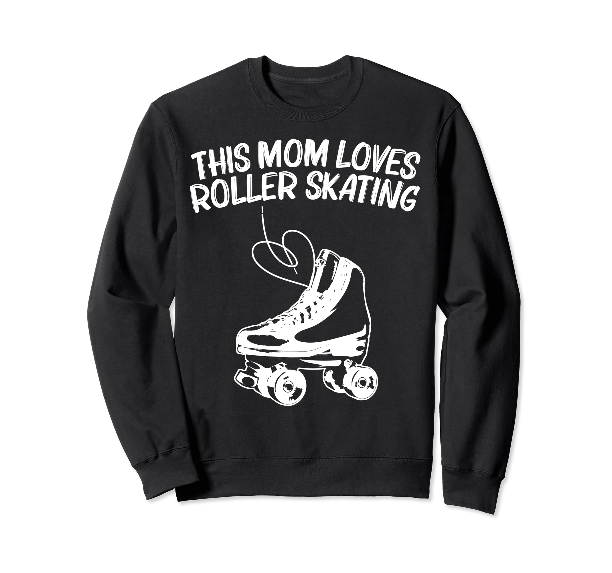 Roller Skating Mom Mother Disco Derby Sweatshirt - Graphic Print Men Women - T-Shirt, Sweatshirt, Hoodie