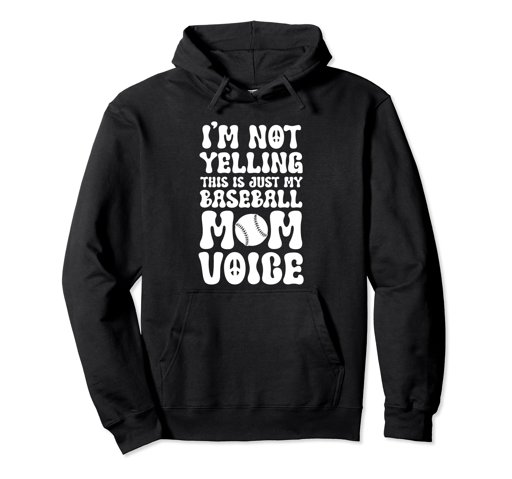 Im Not Yelling This Is Just My Baseball Mom Hoodie - Unique Graphic Unisex - T-Shirt, Sweatshirt, Hoodie