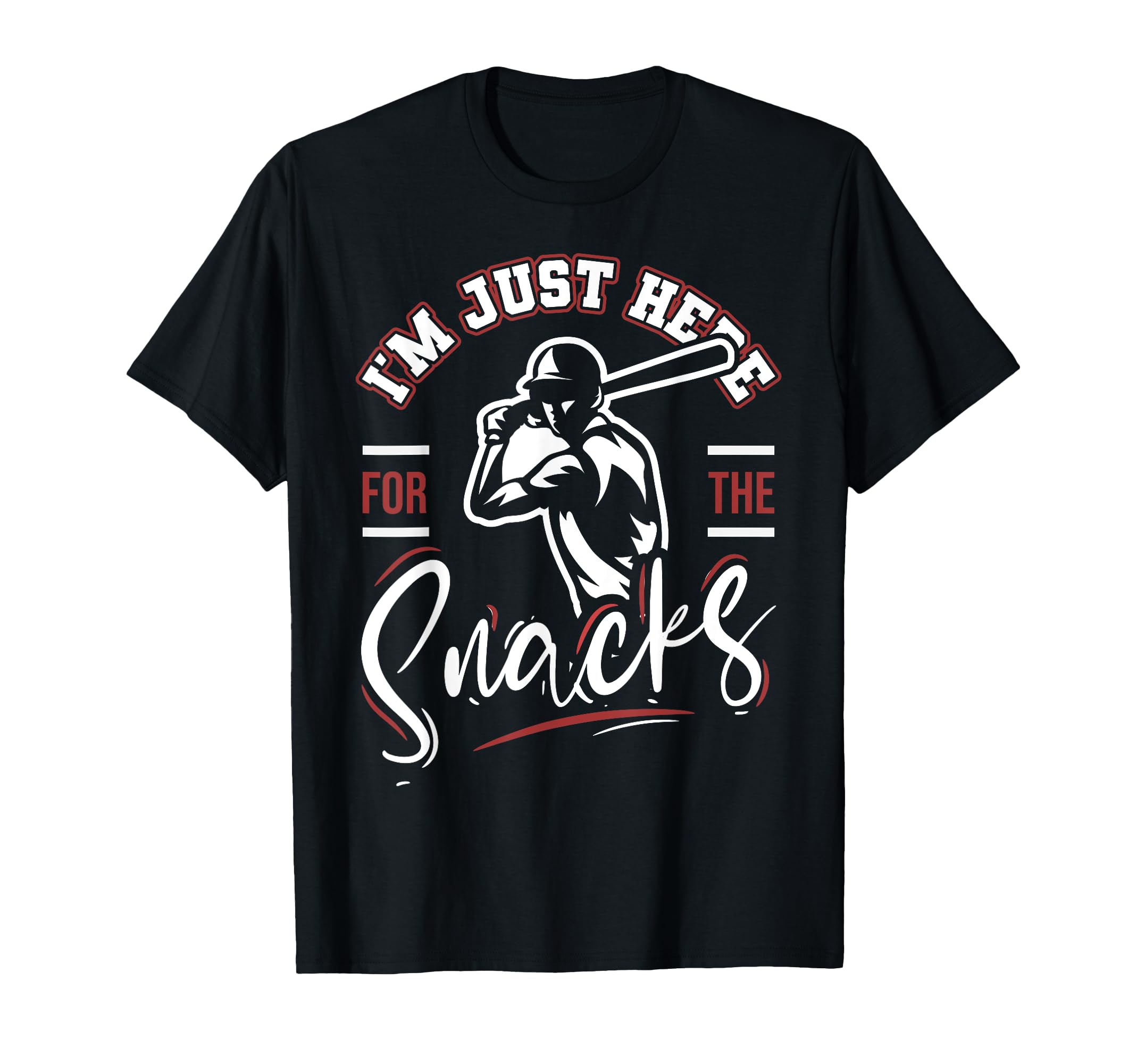 Sarcastic Im Just Here Snacks Baseball Mom T-Shirt - Trendy Graphic Unisex - T-Shirt, Sweatshirt, Hoodie