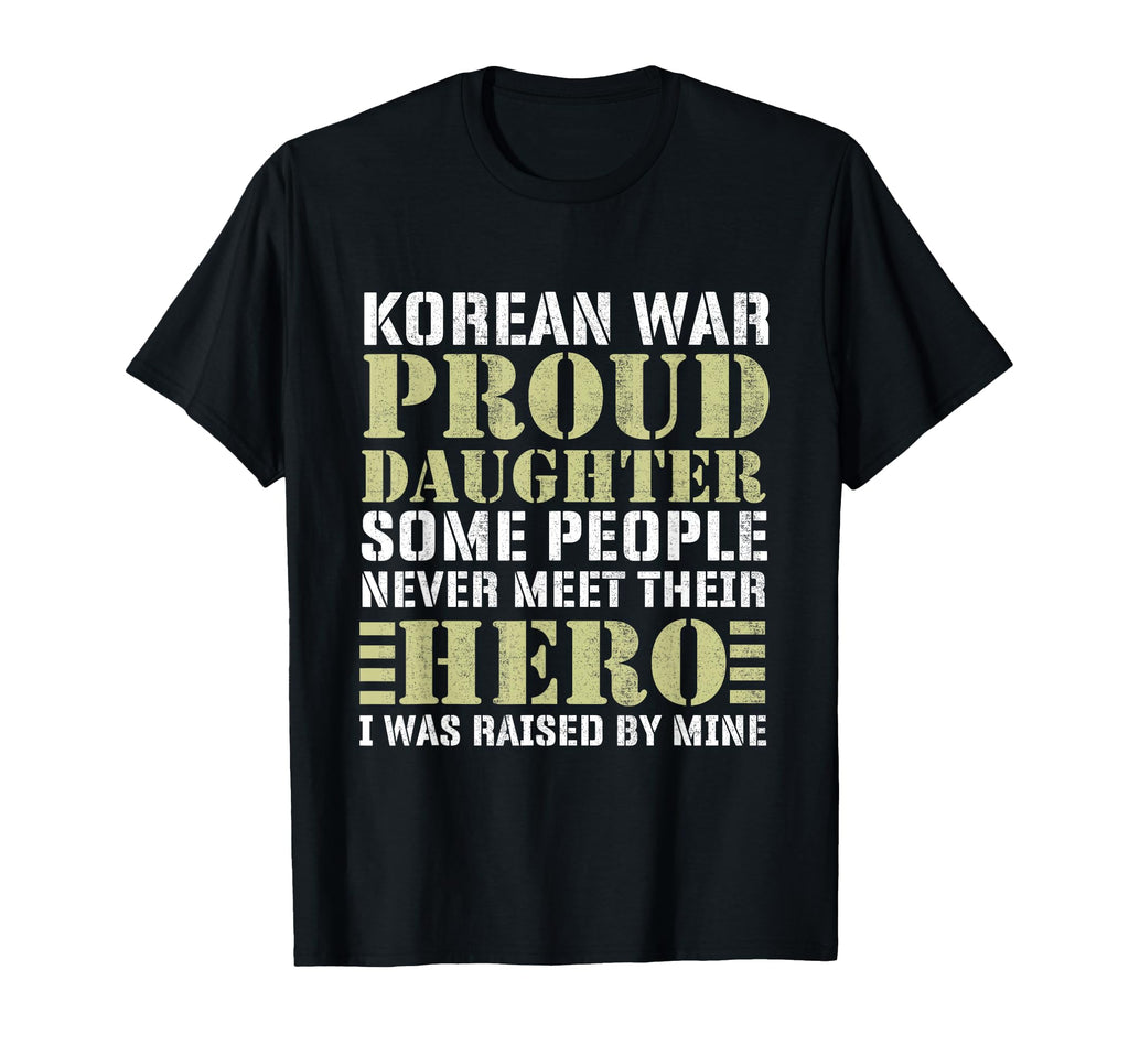 Proud Daughter Korean War Veteran T-Shirt - Custom Art Print Men Women - T-Shirt, Sweatshirt, Hoodie