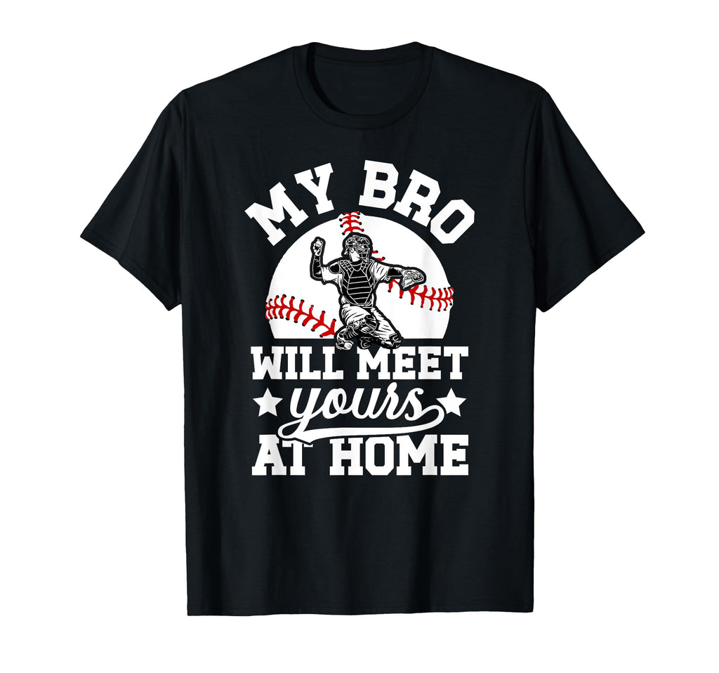 Baseball Catcher Brother Funny Brother T-Shirt - Unique Graphic Men Women - T-Shirt, Sweatshirt, Hoodie