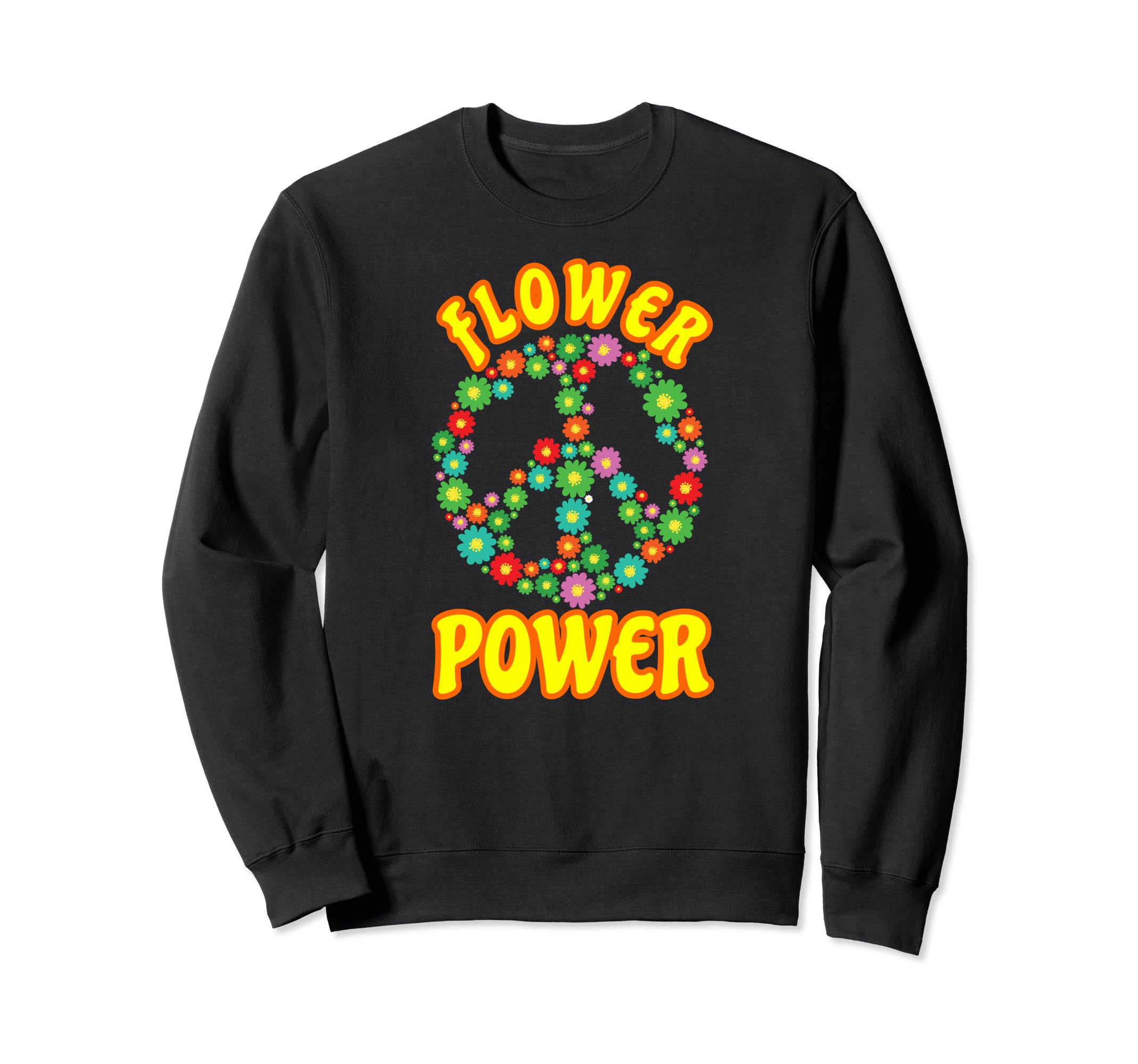 Flower Power Peace Sign Groovy Sweatshirt - Fun Novelty Design Unisex - T-Shirt, Sweatshirt, Hoodie