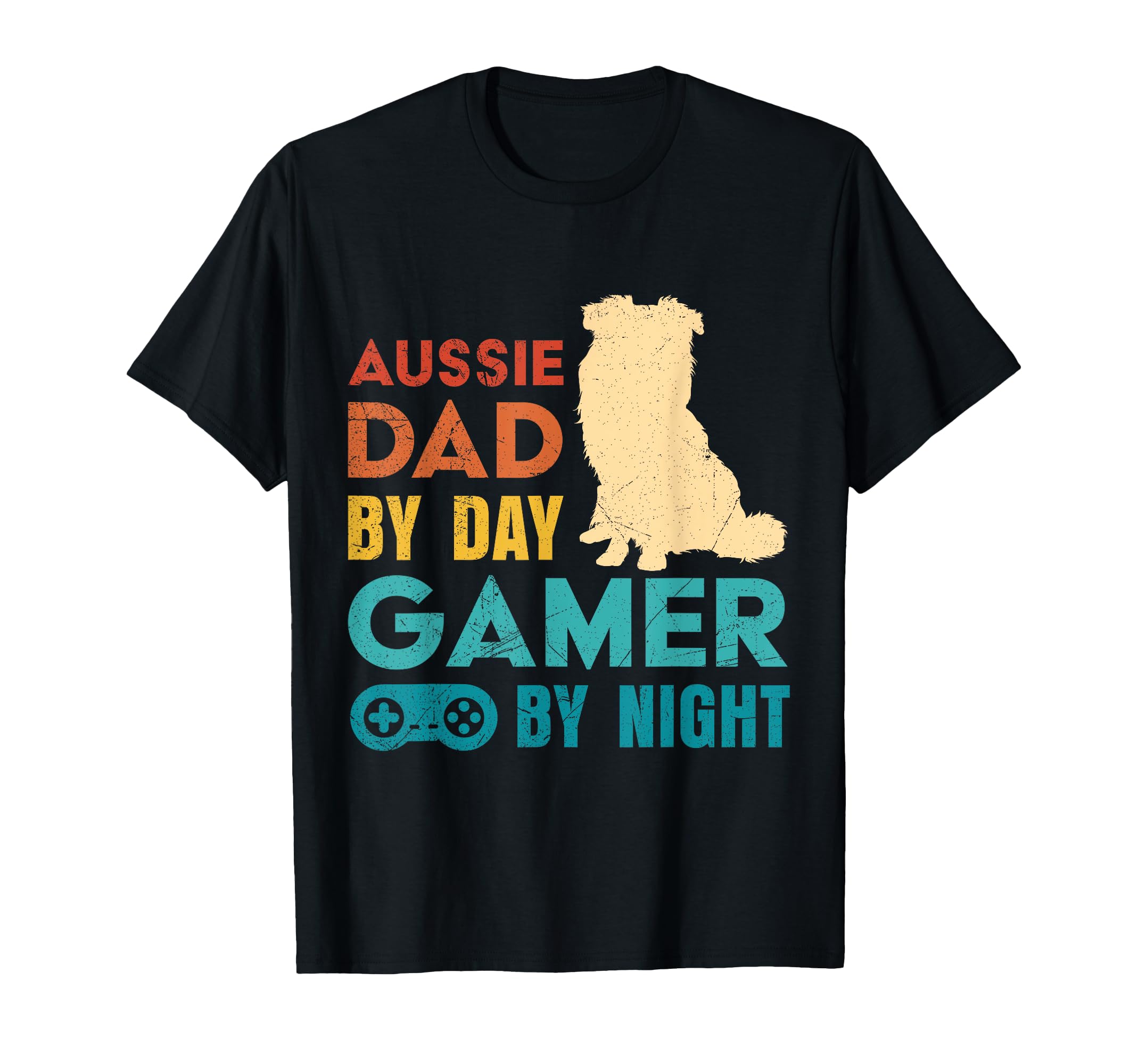 Dog Daddy Aussie Dad Day Gamer Night T-Shirt - Casual Everyday Wear Unisex - T-Shirt, Sweatshirt, Hoodie