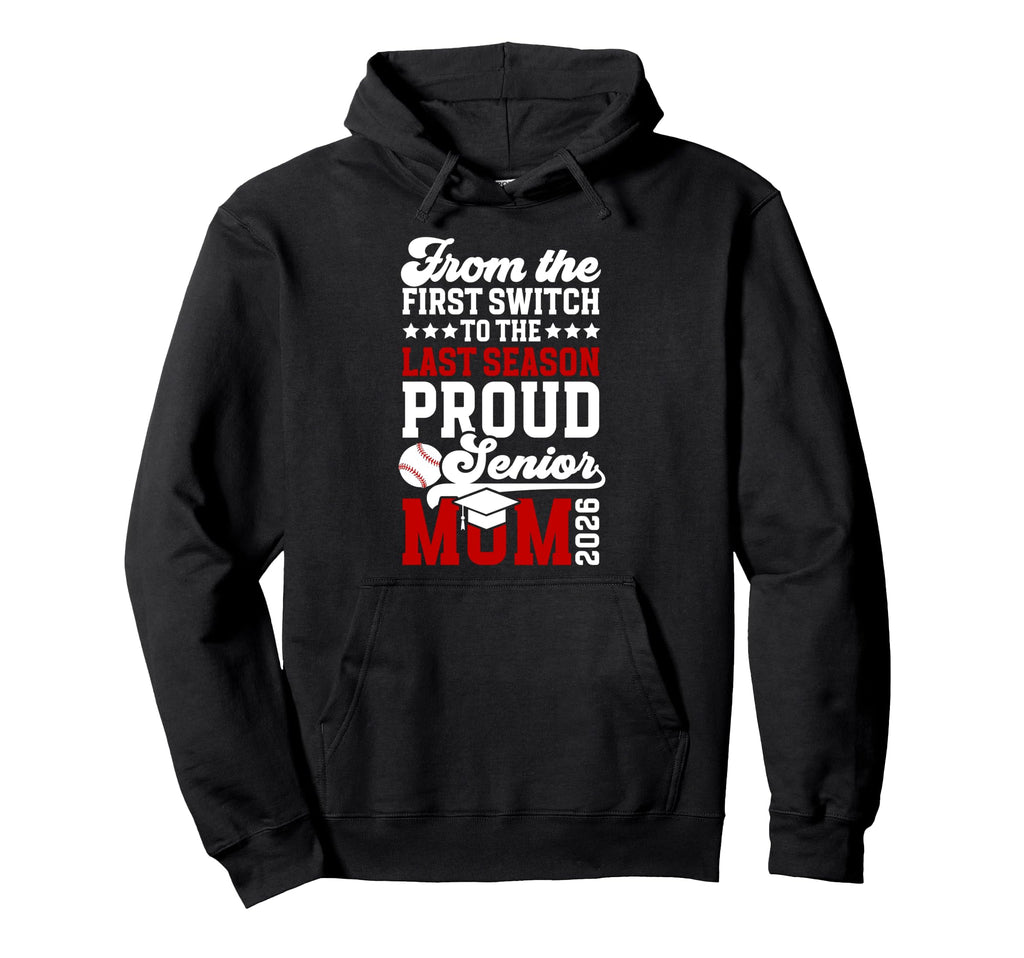 Proud Baseball Senior Mom 2026 Baseball Hoodie - Graphic Print Men Women - T-Shirt, Sweatshirt, Hoodie
