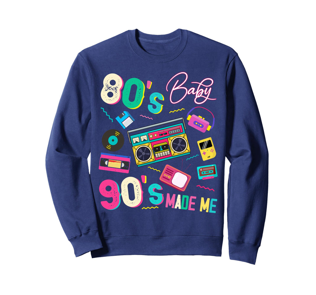 80S 90S Made Me 1980S Nostalgia Sweatshirt - Trendy Graphic for Adults - T-Shirt, Sweatshirt, Hoodie