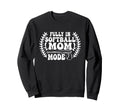 Softball Mom Mothers Day Baseball Sweatshirt - Unique Graphic Unisex - T-Shirt, Sweatshirt, Hoodie