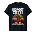 Bigfoot Sister Squatchy Funny T-Shirt - Fun Novelty Design for Adults - T-Shirt, Sweatshirt, Hoodie
