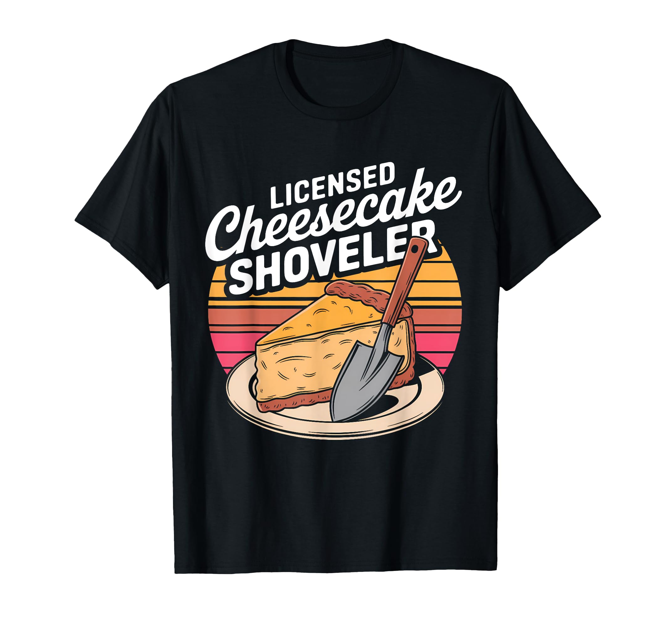 Licensed Cheesecake Shoveler Sunset T-Shirt - Unique Graphic Unisex - T-Shirt, Sweatshirt, Hoodie