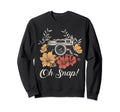 Photographer Oh Snap Funny Camera Sweatshirt - Streetwear Style Unisex - T-Shirt, Sweatshirt, Hoodie