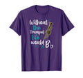 Without Trumpet Life Would B Flat T-Shirt - Graphic Print for Adults - T-Shirt, Sweatshirt, Hoodie