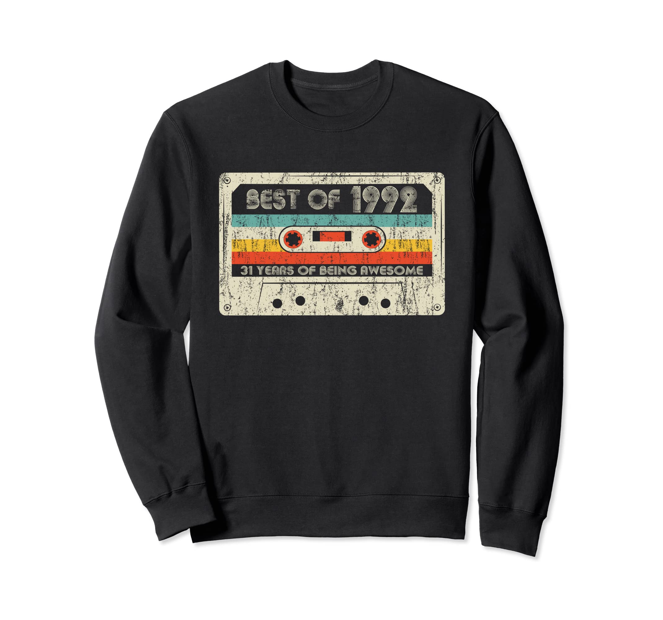 Best 1992 31St Birthday Cassette Tape Sweatshirt - Novelty Apparel Unisex - T-Shirt, Sweatshirt, Hoodie