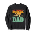 Baseball Dad Funny Baseball Sweatshirt - Graphic Print Unisex - T-Shirt, Sweatshirt, Hoodie