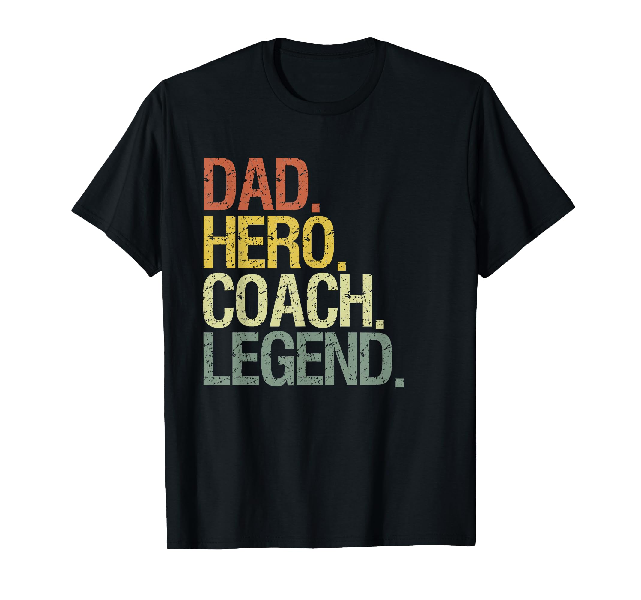 Dad Hero Coach Legend Designs Hoodie - Casual Everyday Wear Men Women - T-Shirt, Sweatshirt, Hoodie
