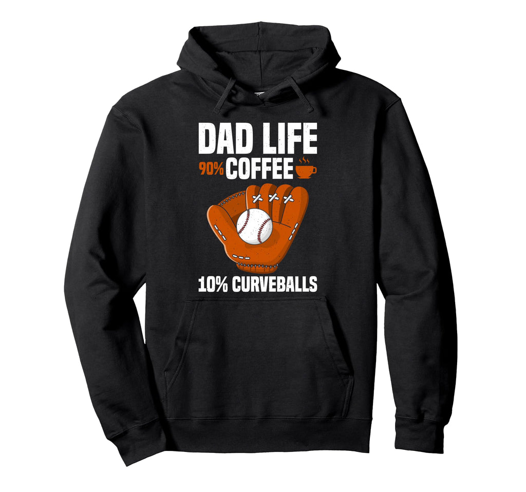 Dad Life Baseball Coffee Lover Hoodie - Trendy Graphic Men Women - T-Shirt, Sweatshirt, Hoodie