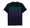 Roller Skating Skater Roller Skates T-Shirt - Novelty Apparel Unisex - T-Shirt, Sweatshirt, Hoodie