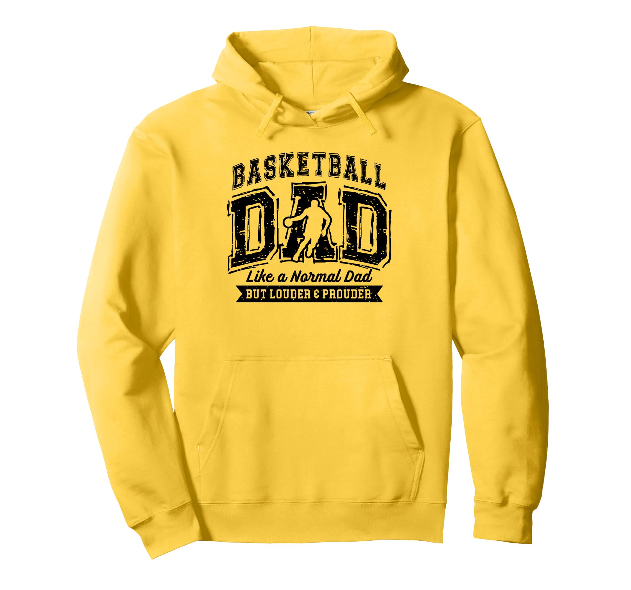 Basketball Dad Like Normal Dad Proud Hoodie - Casual Everyday Wear Unisex - T-Shirt, Sweatshirt, Hoodie