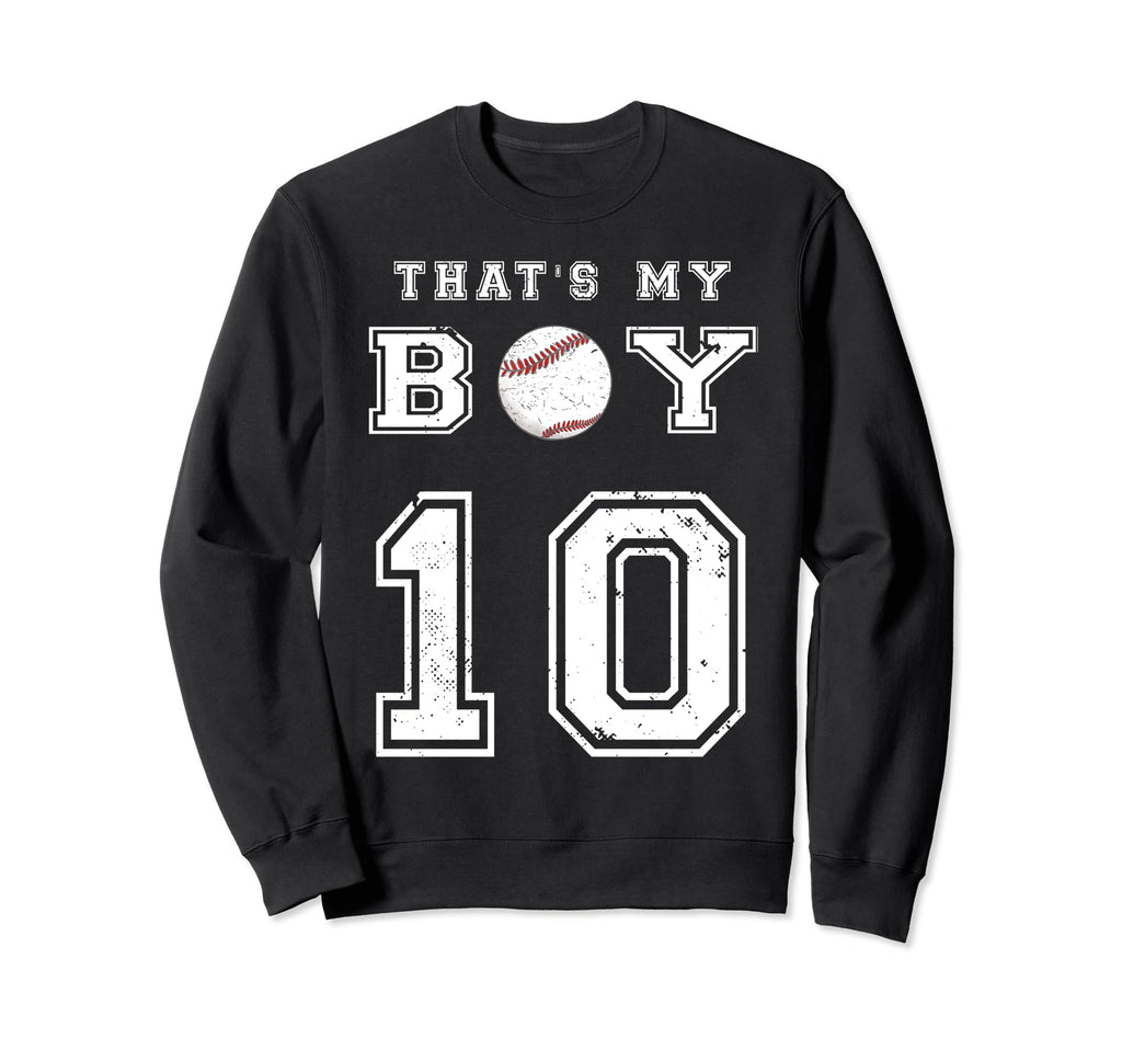Thats My Baseball 10 Jersey Sweatshirt - Casual Everyday Wear Men Women - T-Shirt, Sweatshirt, Hoodie