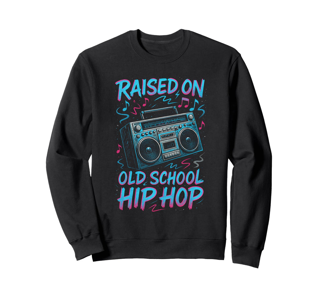 Raised Old School Hip Hop 90S Graffiti Sweatshirt - Custom Art Print Unisex - T-Shirt, Sweatshirt, Hoodie