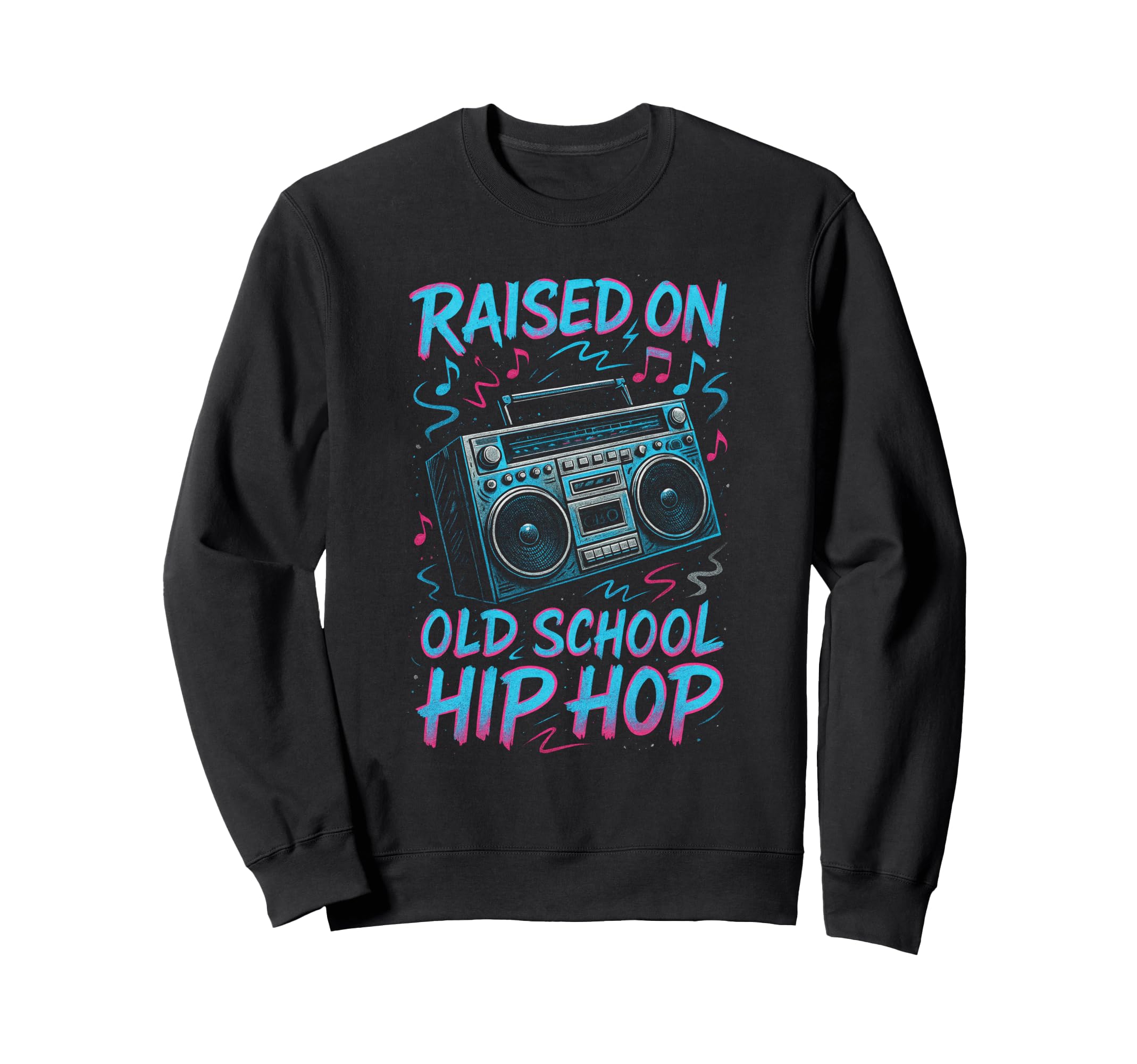 Raised Old School Hip Hop 90S Graffiti Sweatshirt - Custom Art Print Unisex - T-Shirt, Sweatshirt, Hoodie