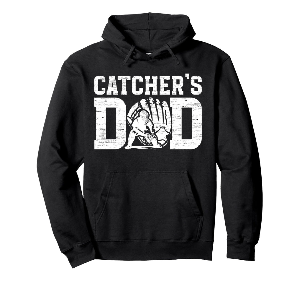 Baseball Catcher Dad Baseball Hoodie - Fun Novelty Design for Adults - T-Shirt, Sweatshirt, Hoodie