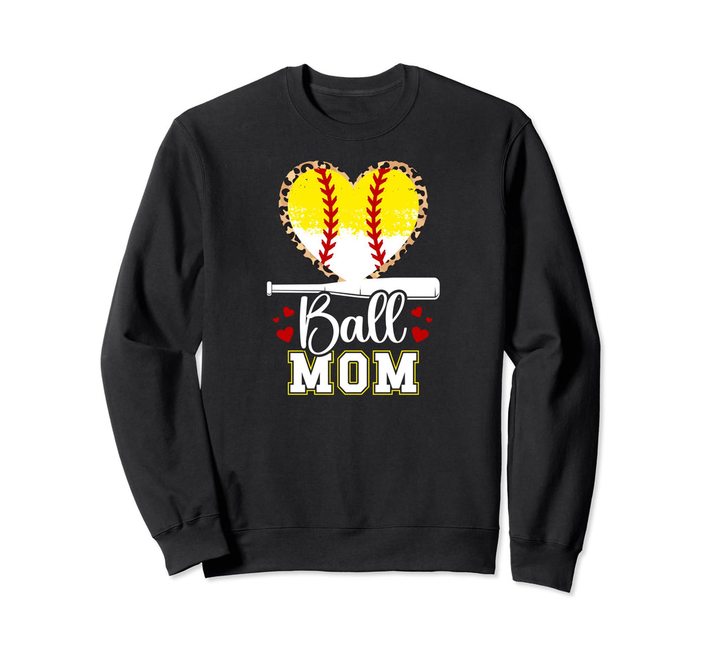 Ball Mom Baseball Softball Mom Sweatshirt - Novelty Apparel for Adults - T-Shirt, Sweatshirt, Hoodie