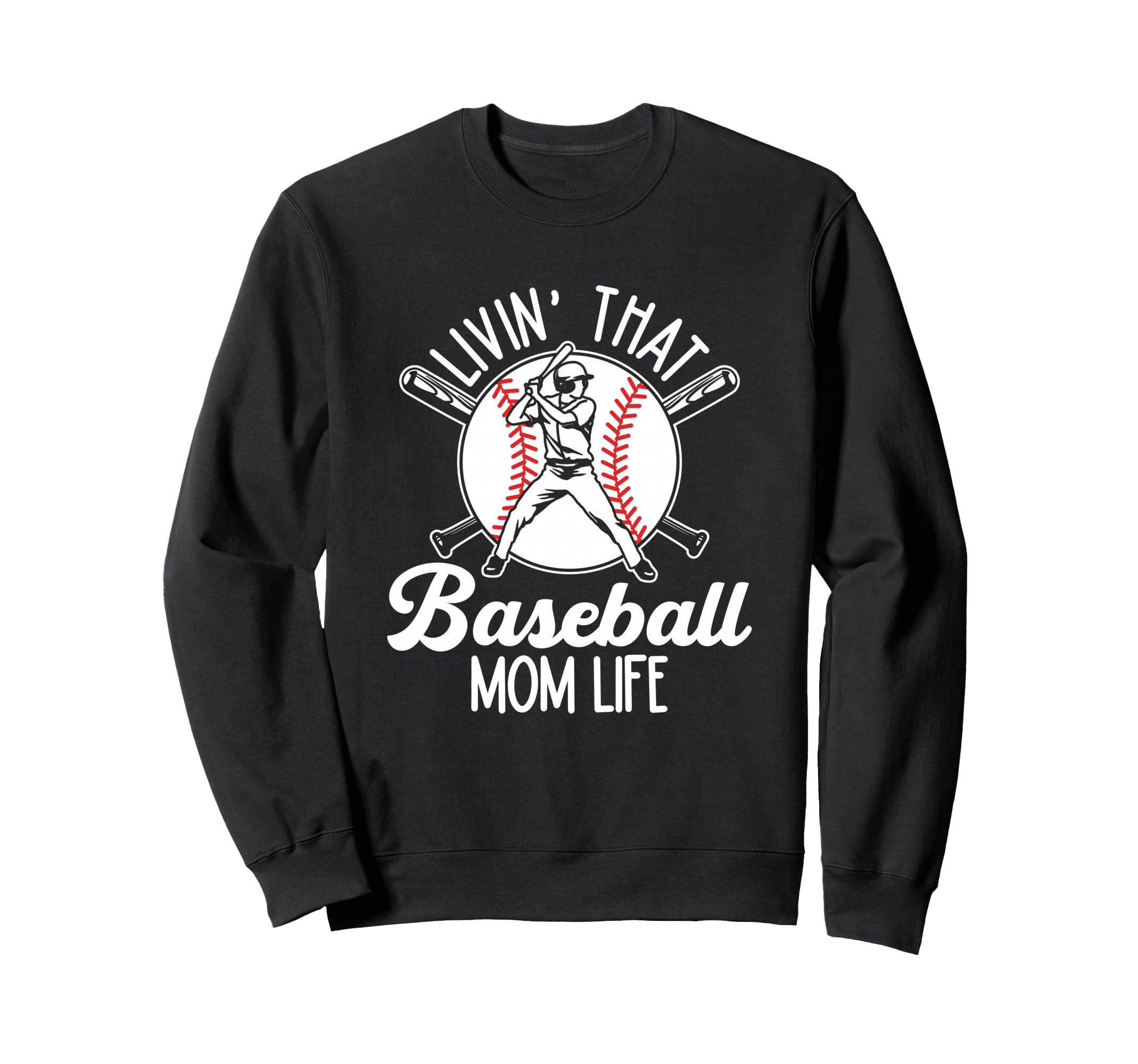 Proud Baseball Mom Game Day Livin Sweatshirt - Unique Graphic Men Women - T-Shirt, Sweatshirt, Hoodie