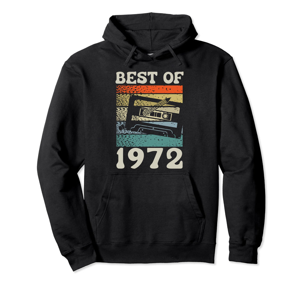 Best 1972 Cassette Tape 50Th Birthday Hoodie - Novelty Apparel for Adults - T-Shirt, Sweatshirt, Hoodie