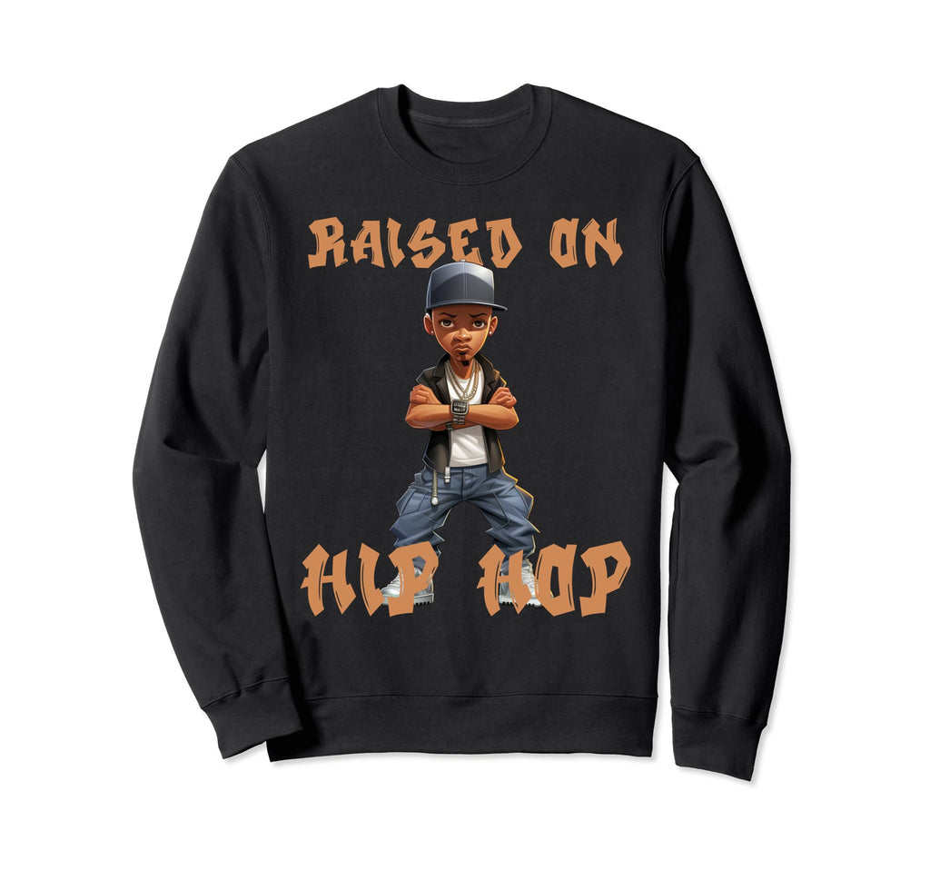 Raised Hip Hop Music Old Sweatshirt - Casual Everyday Wear for Adults - T-Shirt, Sweatshirt, Hoodie