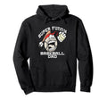Super Funny Baseball Dad Hoodie - Unique Graphic for Adults - T-Shirt, Sweatshirt, Hoodie