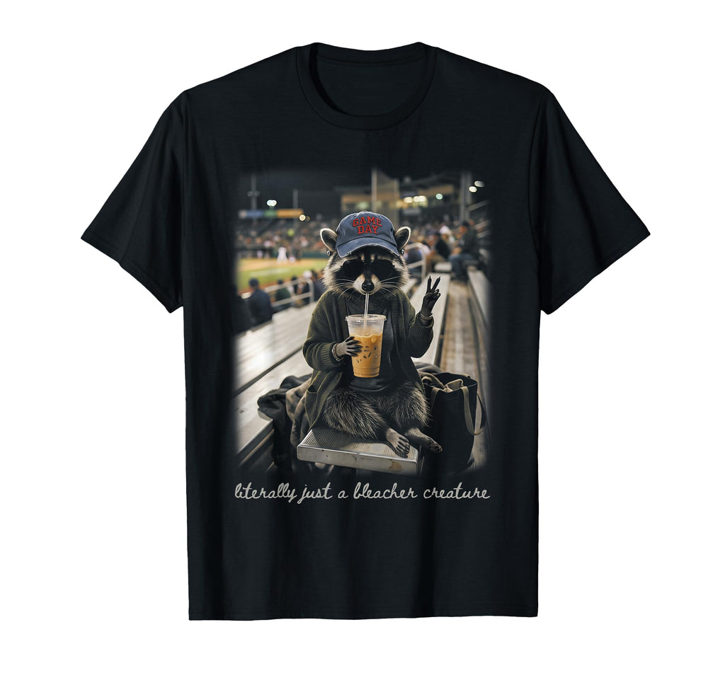 Literally Just Bleacher Creature Racoon T-Shirt - Aesthetic Graphic Unisex - T-Shirt, Sweatshirt, Hoodie