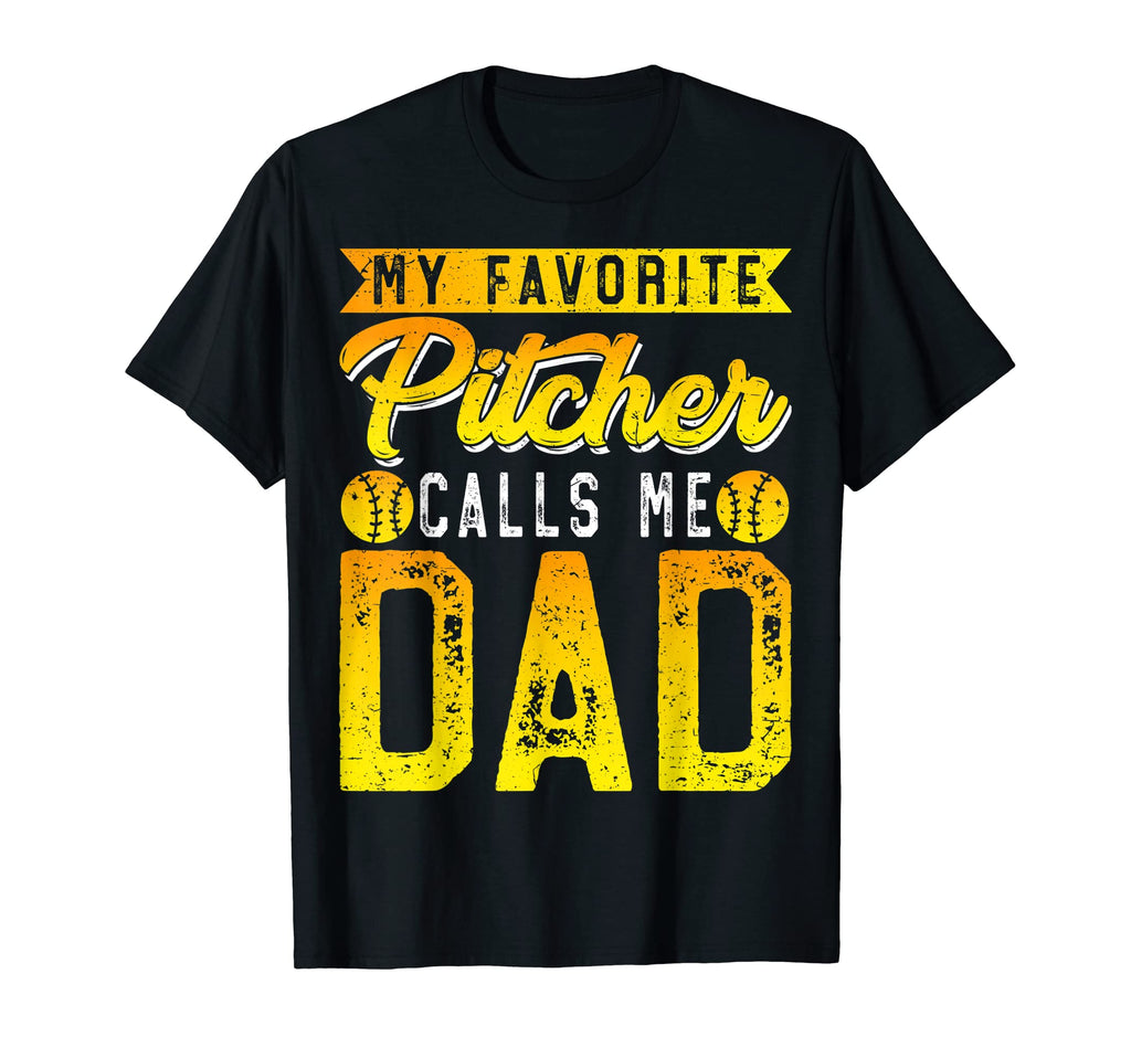 Mens My Favorite Pitcher Calls Me Dad T-Shirt - Trendy Graphic for Adults - T-Shirt, Sweatshirt, Hoodie