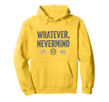 Whatever Nevermind Gen X Nostalgic 90S Hoodie - Trendy Graphic for Adults - T-Shirt, Sweatshirt, Hoodie