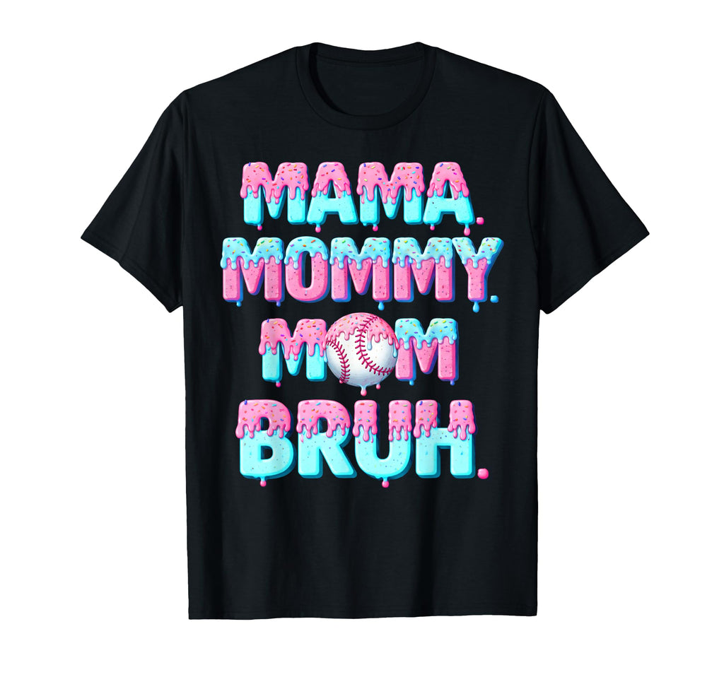 Mama Mommy Mom Bruh Icecream Funny T-Shirt - Aesthetic Graphic for Adults - T-Shirt, Sweatshirt, Hoodie