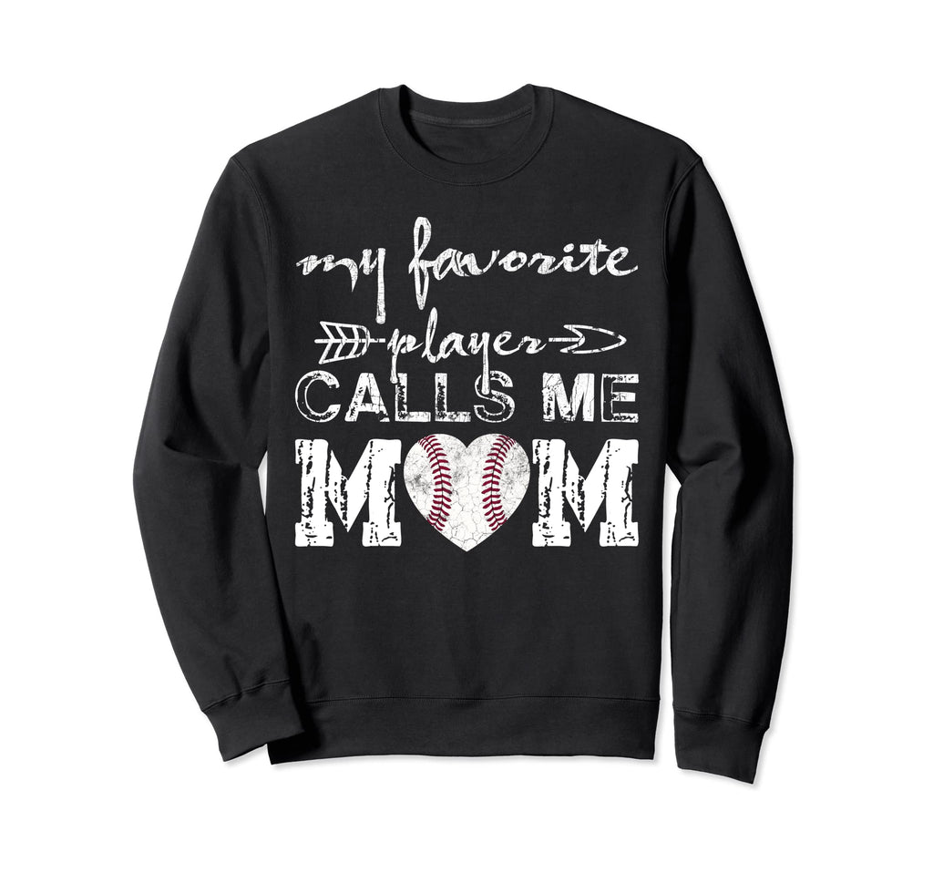 My Favorite Player Calls Me Mom Sweatshirt - Custom Art Print Men Women - T-Shirt, Sweatshirt, Hoodie